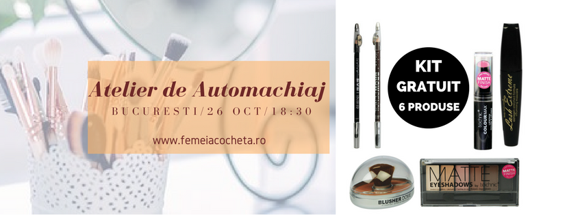 Atelier de Automachiaj + CADOU kit 6 produse- Bucuresti, 26 Octombrie